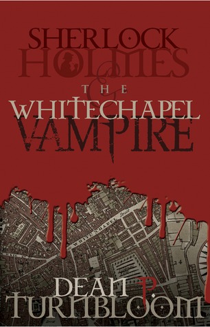 Sherlock Holmes y el Vampiro de Whitechapel