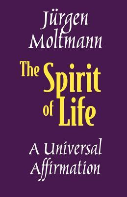 El Espíritu de Vida: Una Afirmación Universal