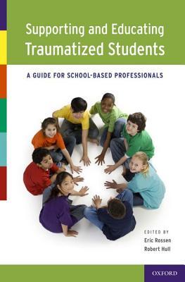 Apoyar y educar a los estudiantes traumatizados: una guía para los profesionales de la escuela