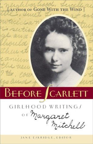 Antes de Scarlett: Girlhood Escritos de Margaret Mitchell
