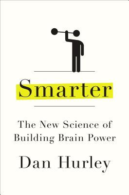 Más Inteligente: La Nueva Ciencia de la Construcción del Poder del Cerebro