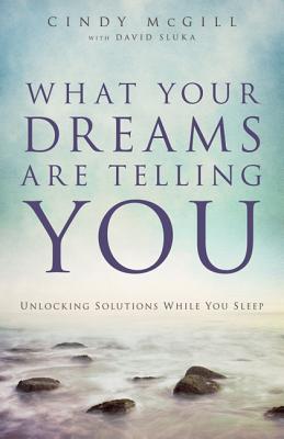 Lo que sus sueños le están diciendo: Desbloquear soluciones mientras duerme
