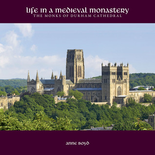Vida en un monasterio medieval: Los monjes de la catedral de Durham