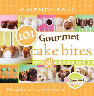 101 Gourmet Cake Bites: Para todas las ocasiones