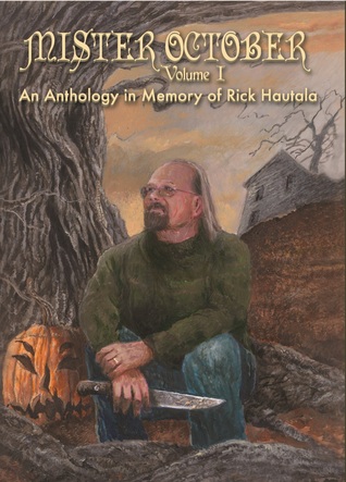 Mister October, Volumen I - Una antología en memoria de Rick Hautala
