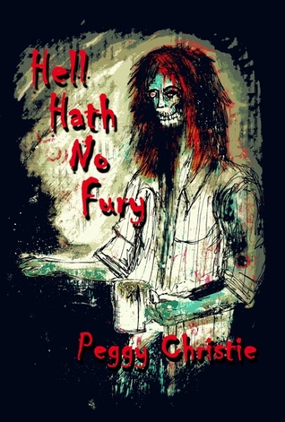 Hell Hath No Fury: Una Colección