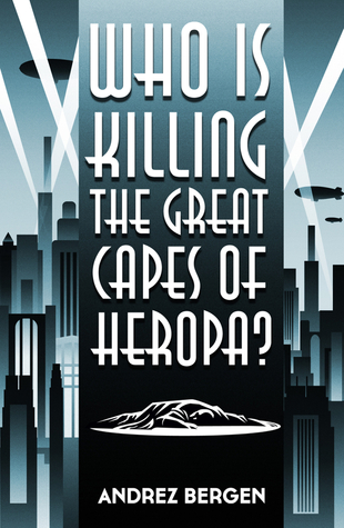 ¿Quién está matando a las grandes capas de Heropa?