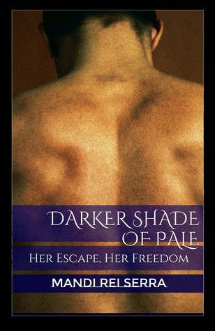 Dark Shade of Pale: su escape, su libertad