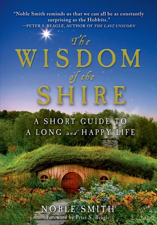 La sabiduría de la comarca: una breve guía para una vida larga y feliz