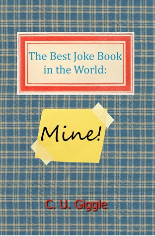 El mejor libro de broma del mundo: ¡Mío!