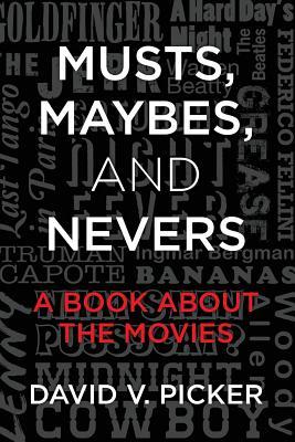 Musts, Maybes y Nevers: un libro sobre las películas