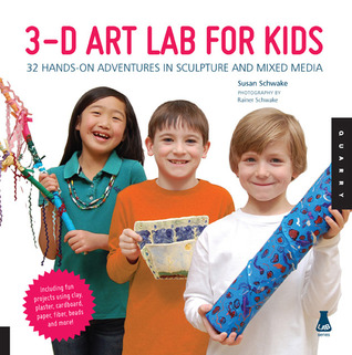 Laboratorio de arte 3D para niños: 32 Aventuras prácticas en escultura y medios mixtos - ¡Incluye proyectos divertidos usando arcilla, yeso, cartón, papel, cuentas de fibra y más!