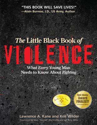 El pequeño libro negro de la violencia: lo que todo hombre joven necesita saber sobre la lucha