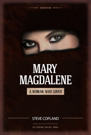 María Magdalena: Una mujer que amó (Trilogía, # 1)