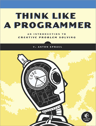 Piense como un programador: una introducción a la resolución creativa de problemas
