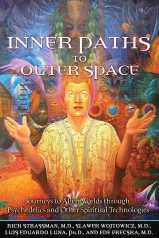 Caminos internos al espacio exterior: viajes a mundos extranjeros a través de Psychedelics y otras tecnologías espirituales