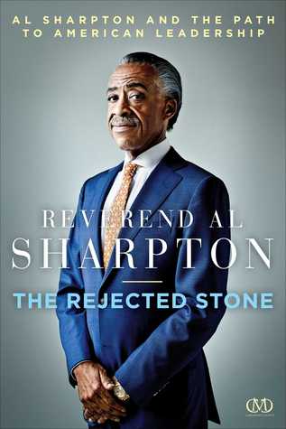 La piedra rechazada: Al Sharpton y el camino hacia el liderazgo americano