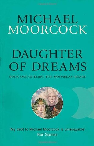 La hija de los sueños: Libro Uno de Elric: The Moonbeam Roads