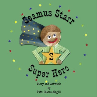 Seamus Starr ... Super Hero (Niños De Marrs Libro 1)