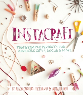 InstaCraft: Proyectos divertidos y sencillos para regalos, decoración y más adorables