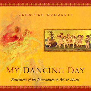 My Dancing Day: Reflexiones de la Encarnación en Arte y Música