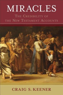 Milagros: La credibilidad de las cuentas del Nuevo Testamento (Juego de 2 volúmenes)