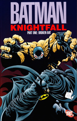 Batman: Knightfall, vol. 1: Broken Bat