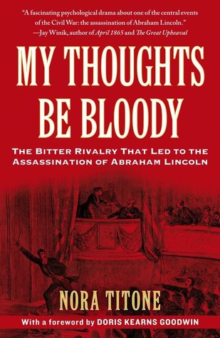 Mis pensamientos sean sangrientos: La amarga rivalidad entre Edwin y John Wilkes Booth que llevó a una tragedia estadounidense