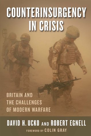 La contrainsurgencia en crisis: Gran Bretaña y los desafíos de la guerra moderna