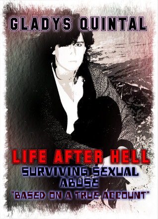 La vida después del infierno: Sobrevivir el abuso sexual