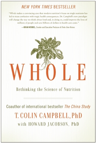 Whole: Repensando la Ciencia de la Nutrición