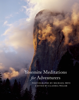 Yosemite Meditaciones para los Aventureros