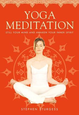 Meditación Yoga: La Guía Suprema de la Auto-Realización