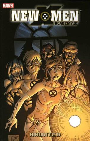 Nuevos X-Men: Academia X, Volumen 2: Haunted