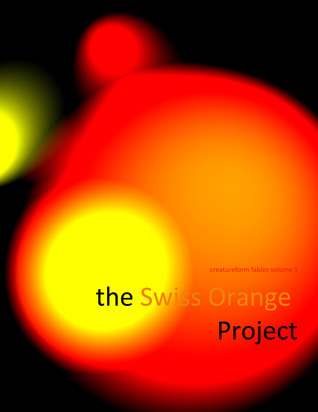 The Swiss Orange Project Libro 3: El hombre de las llamas
