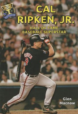 Cal Ripken, Jr .: Salón de la Fama Baseball Superstar