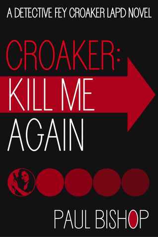 Croaker: Kill Me Again