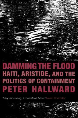 Damian el Diluvio: Haití, Aristide y la Política de Contención