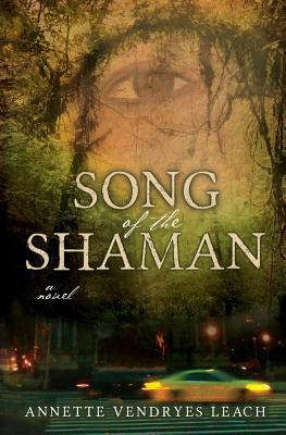 Canción del Shaman: Una novela