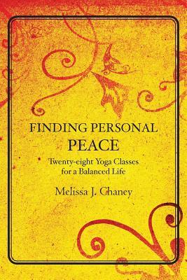 Encontrar paz personal: veintiocho clases de yoga para una vida equilibrada