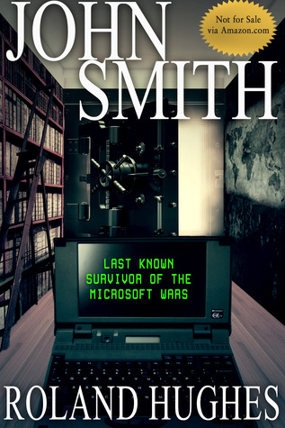 John Smith - Último superviviente conocido de las guerras de Microsoft