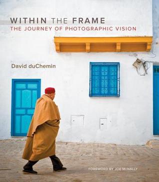 Dentro del marco: El viaje de la visión fotográfica