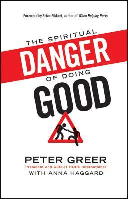 El peligro espiritual de hacer el bien