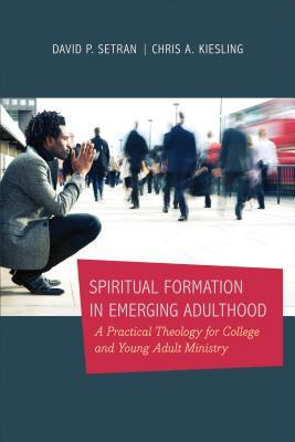 Formación Espiritual en la Adolescencia Emergente: Una Teología Práctica para el Ministerio de Colegios y Jóvenes