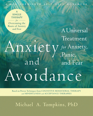 Ansiedad y evitación: un tratamiento universal para la ansiedad, el pánico y el miedo