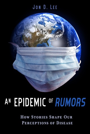Una epidemia de rumores: cómo las historias forman nuestra percepción de la enfermedad