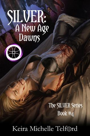 SILVER: A New Age Dawns (Las Crónicas de Amaranthe, # 4)