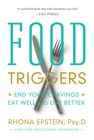 Desencadenadores de alimentos: terminar sus antojos, comer bien y vivir mejor