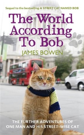 El mundo según Bob: Las aventuras de un hombre y su gato callejero