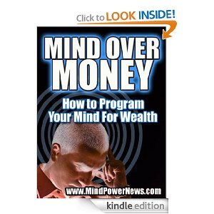 Mente sobre el dinero Cómo programar su mente para la riqueza